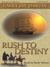 Rush to Destiny